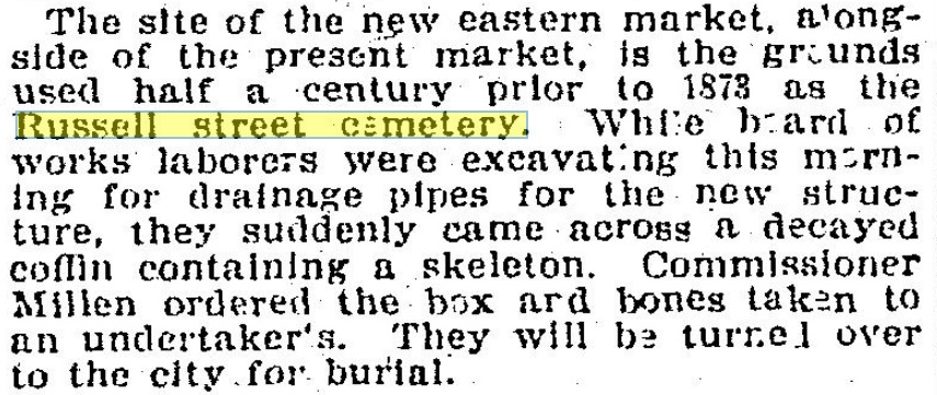 Eastern Market Was Built on the Old Russell Street Cemetery - detRussellCemJune151898detnews